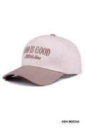 God Is Good All The Time Hat